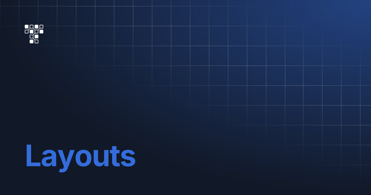 Layouts | Documentation